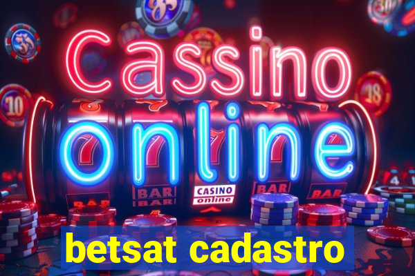 betsat cadastro